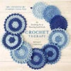 Crochet Therapy: The Soothing Art Of Savouring Each Stitch